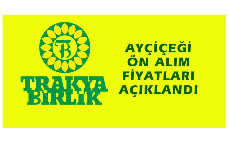 Trakya Birlik Ayçiçek ön alım fiyatını açıkladı