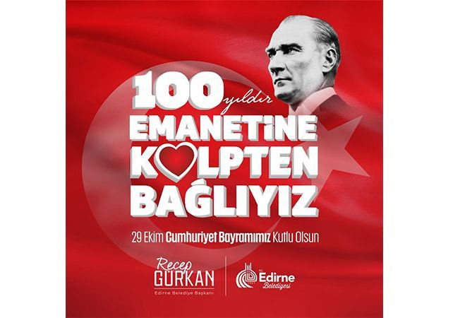 29 EKİM’DE 100. YIL COŞKUSU EDİRNE’DEN YANKILANACAK