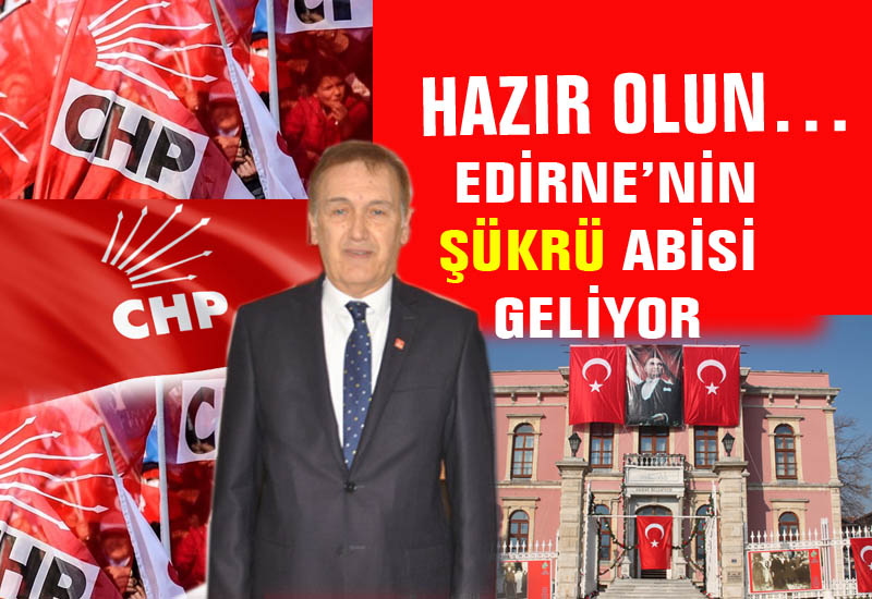 CHP EDİRNE BELEDİYE BAŞKAN