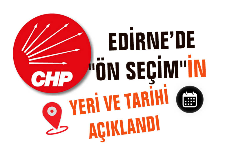 CHP Edirne Mekez İlçe