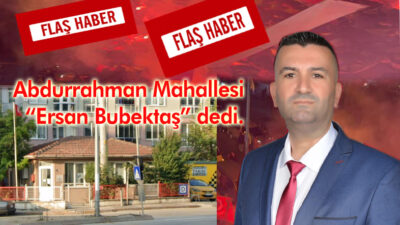 Edirne’nin en köklü mahallelerinden olan Abdurrahman Mahallesi’nin yeni Muhtarı Ersan