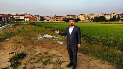 CHP Edirne Milletvekili Yazgan’dan,3.5 yıldır yapılamayan şehir stadı tepkisi