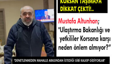 “DENETLENMEDEN MAHALLE ARASINDAN İSTEDİĞİ GİBİ