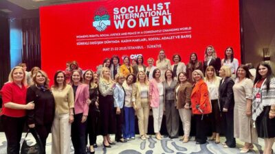 CHP’den “İstanbul Sözleşmesi Yaşatır” Vurgusu: Kadın Sosyalist Enternasyonal Toplantısı Sonuçlandı