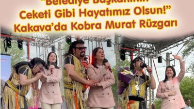 “Belediye Başkanının Ceketi Gibi Hayatımız Olsun!” – Kakava’da Kobra Murat Rüzgarı