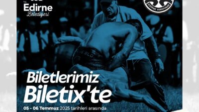 664. KIRKPINAR YAĞLI GÜREŞLERİ BİLETLERİ SATIŞA ÇIKTI UNESCO İnsanlığın Somut Olmayan Kültürel