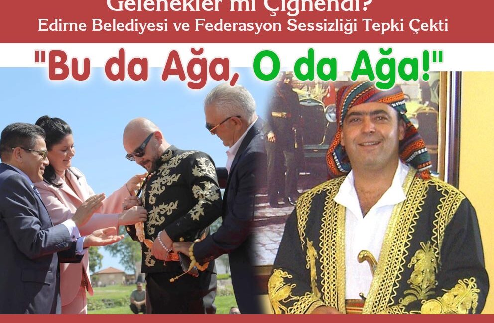 Gelenekler mi Çiğnendi? Edirne