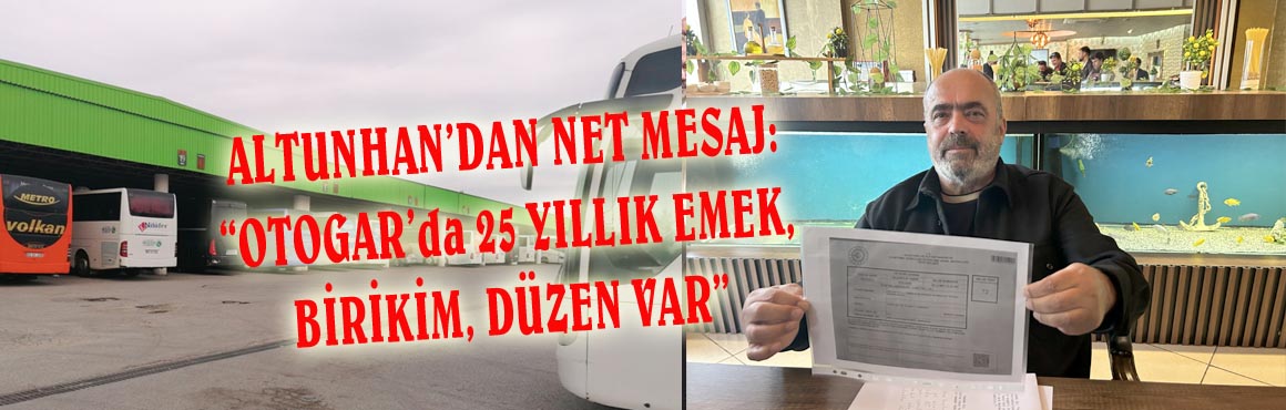 Edirne Otogarı’nın 25 yıllık işletmecisi