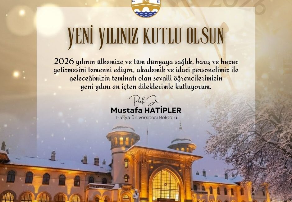 Trakya Üniversitesi Rektörü Prof. Dr.