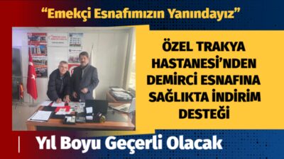 Edirne Özel Sağlık Hizmetleri A.Ş. bünyesinde faaliyet gösteren Özel Trakya