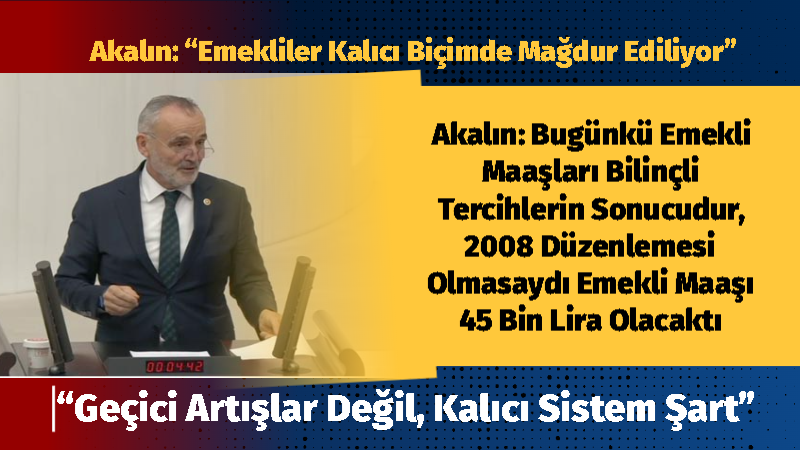 İYİ Parti Edirne Milletvekili Prof. Dr. Mehmet Akalın, TBMM Genel