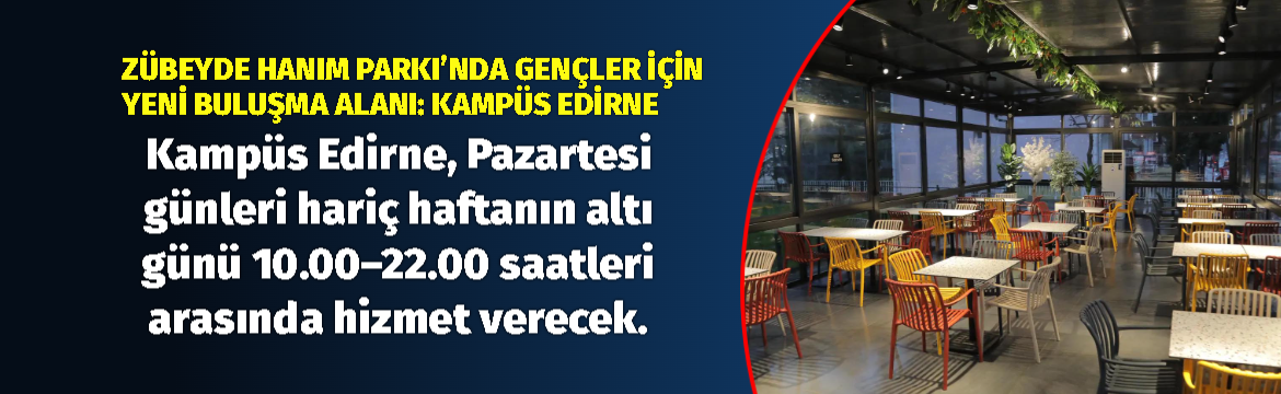 Edirne Belediyesi, gençlerin kent yaşamında