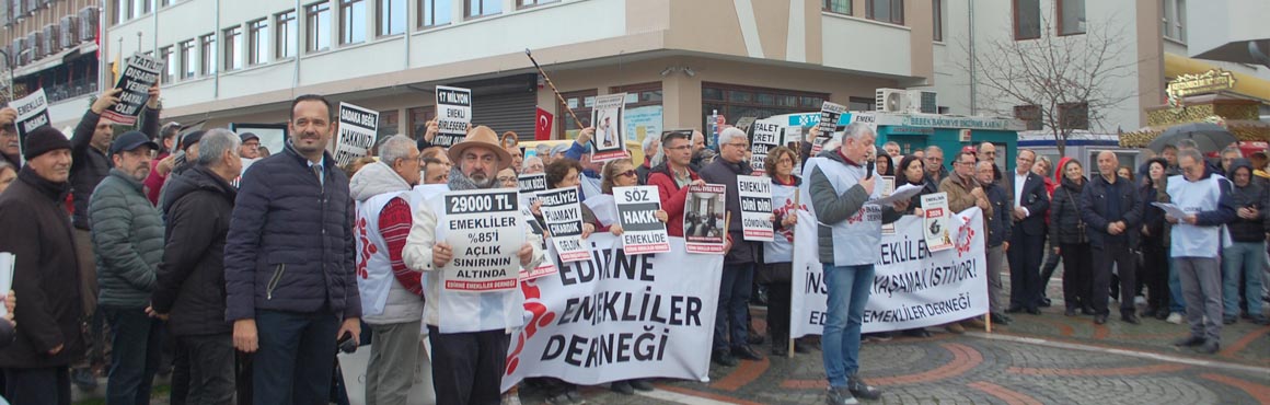 EDİRNE EMEKLİLER DERNEĞİ “SADAKA DEĞİL