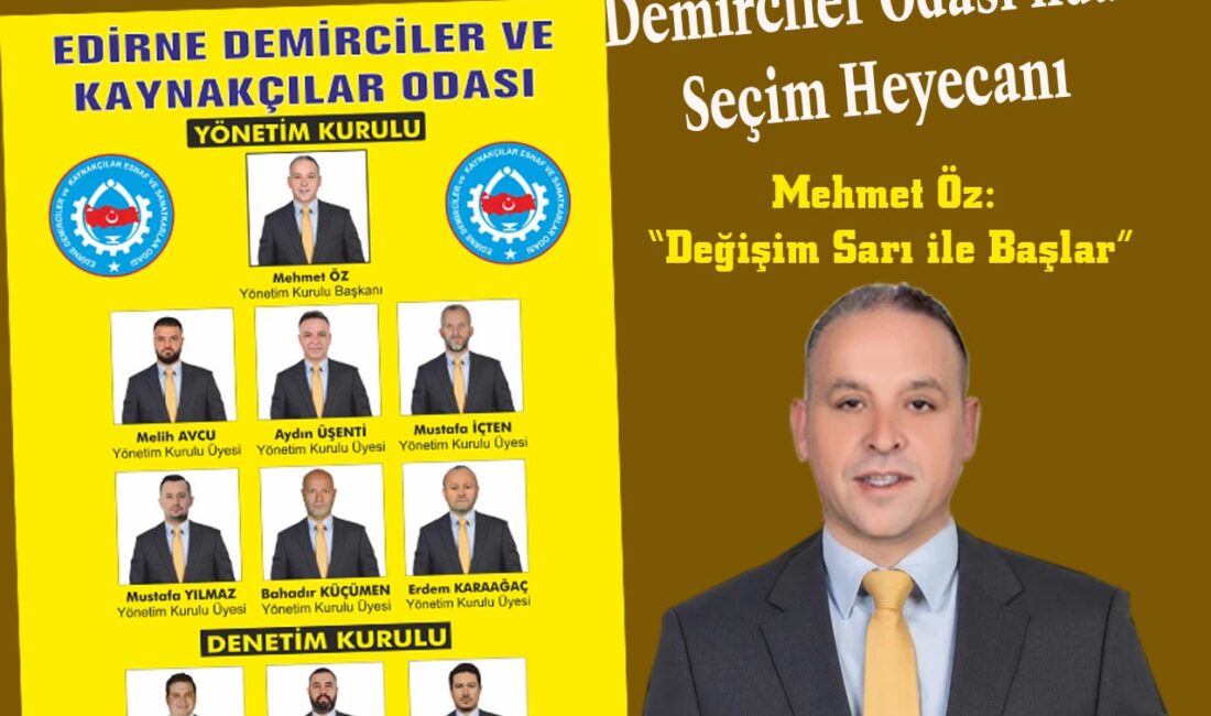 Edirne Demirciler ve Kaynakçılar Esnaf Odası’nda seçim süreci hareketlenirken, 14