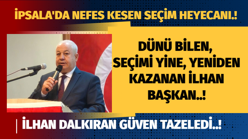 İpsala Esnaf ve Sanatkârlar Odası’nın olağan genel kurul seçimleri, İpsala
