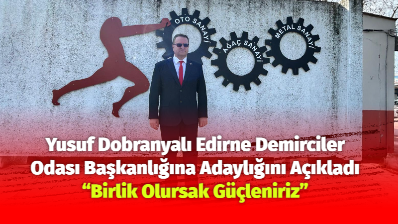 Edirne Demirciler ve Kaynakçılar Esnaf Odası’nda 14 Şubat 2026 Cumartesi