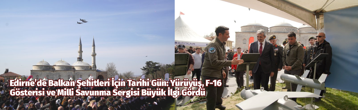 Edirne’de 26 Mart Balkan Şehitlerini