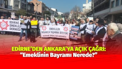 Edirne’de emekliler, bayram ikramiyelerinin yetersiz kaldığını belirterek hükümete ve Türkiye
