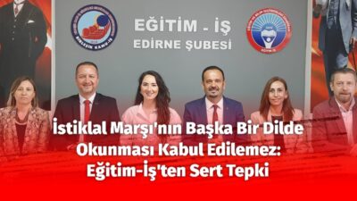 Eğitim-İş Edirne Temsilcisi Nedim Zobar, Karaman’da düzenlenen 12 Mart İstiklal