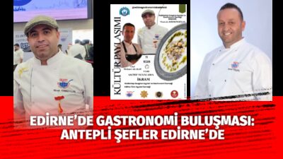 Edirne Tüm Aşçılar Derneği, gastronomi alanında önemli bir kültür paylaşımına