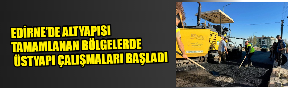 ÇALIŞMALAR ETAP ETAP DEVAM EDECEK