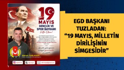 Edirne Gazeteciler Derneği Başkanı Gökhan Tuzladan, 19 Mayıs Atatürk’ü Anma,