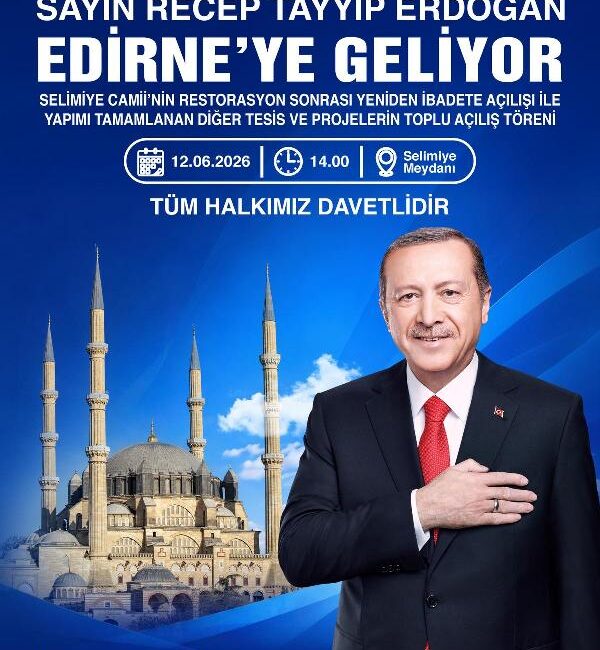 Selimiye’nin Yeniden Açılışı ve Dev Projelerin Toplu Açılışı İçin Tarihi